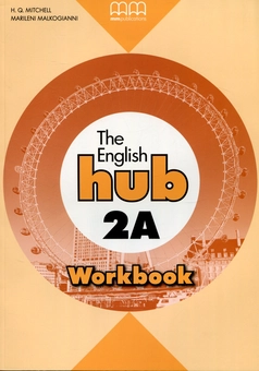 Бумажная книга «English Hub. Workbook 2А», авторов Эстер Войджицки, Марилени Малкогианни - фото №1 - миниатюра