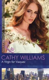Бумажная книга «A Virgin for Vasquez», автор Кэти Уилльямз - фото №1 - миниатюра