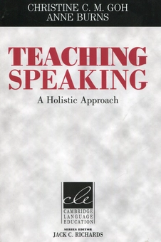 Бумажная книга «Teaching Speaking: A Holistic Approach (Cambridge Language Education) », авторов Энн Бернс, Кристина С. М. Гох - фото №1 - миниатюра
