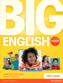 Паперова книга «Big English Starter Pupil's Book», авторів Кристофер Сол Круз, Ліза Брумхед, Лінетт Ансель, Маріо Геррера - фото №1 - мініатюра
