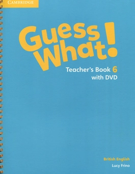 Бумажная книга «Guess What! Level 6. Teacher's Book (+ DVD)», автор Люси Фрино - фото №1 - миниатюра