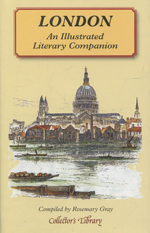 Паперова книга «London: An Illustrated Literary Companion», автор Розмарі Грей - фото №1 - мініатюра
