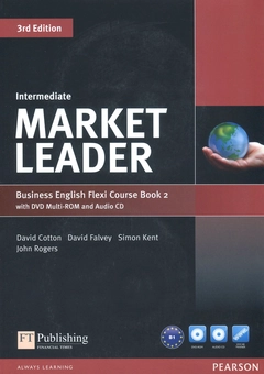 Паперова книга «Market Leader Intermediate Flexi Course Book 2 (+ CD-ROM&DVD-ROM)», авторів Джон Роджерс, Девід Коттон, Саймон Кент, Девід Фалви - фото №1 - мініатюра