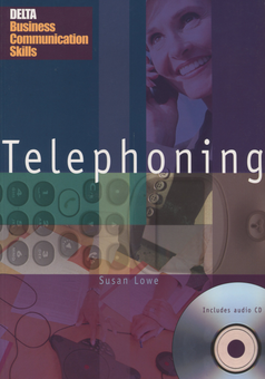 Бумажная книга «Delta Business Communication Skills. Telephoning (+Audio CD)», автор Сьюзэн Лоу - фото №1 - миниатюра