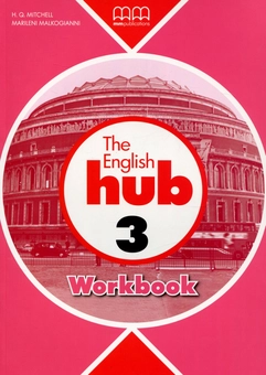 Бумажная книга «English Hub 3. Workbook  », авторов Эстер Войджицки, Марилени Малкогианни - фото №1 - миниатюра
