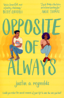 Бумажная книга «Opposite of Always», автор Джастин Рейнольдс - фото №1 - миниатюра