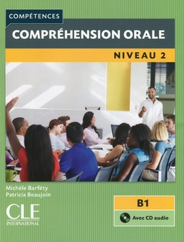Бумажная книга «Competences Niveau 2. Comprehension orale (+ CD-ROM)», авторов Мишель Барфети, Патрисия Божуэ - фото №1 - миниатюра