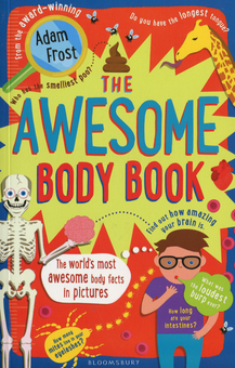 Бумажная книга «The Awesome Body Book», автор Адам Фрост - фото №1 - миниатюра