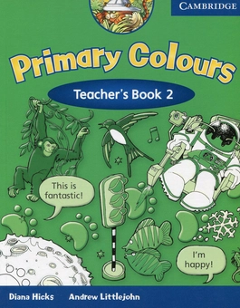 Паперова книга «Primary Colours 2. Teacher's Book», авторів Ендрю Літтлджон, Діана Хікс - фото №1 - мініатюра