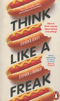 Паперова книга «Think Like a Freak. How to Think Smarter About Almost Everything» - фото №1 - мініатюра