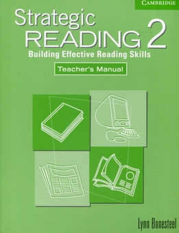 Бумажная книга «Strategic Reading 2. Teacher's Manual: Building Effective Reading Skills», автор Линн Бонестил - фото №1 - миниатюра