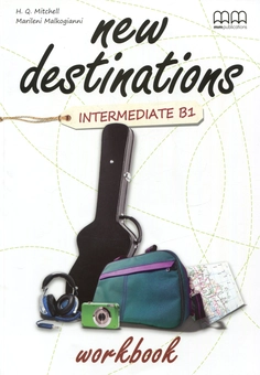 Паперова книга «New Destinations. Intermediate B1. Workbook», авторів Марілені Малкогіанні, Гарольд Квінтон Мітчелл - фото №1 - мініатюра