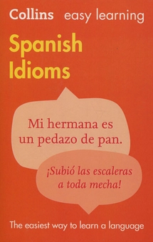Бумажная книга «Collins Easy Learning. Spanish Idioms» - фото №1 - миниатюра