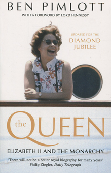 Бумажная книга «The Queen: Elizabeth II and the Monarchy», автор Бен Пимлотт - фото №1 - миниатюра