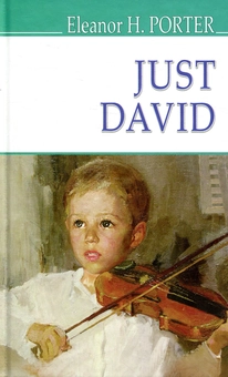 Паперова книга «Just David», автор Елінор Портер - фото №1 - мініатюра