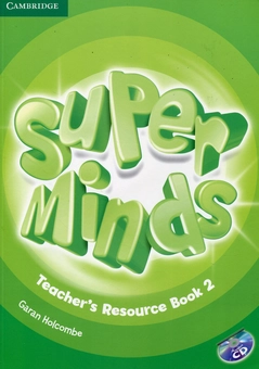 Бумажная книга «Super Minds 2. Teacher's Resource Book with Audio CD», автор Гаран Холкомб - фото №1 - миниатюра