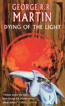Бумажная книга «Dying Of The Light », автор Джордж Р. Р. Мартин - фото №1 - миниатюра