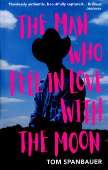 Паперова книга «The Man Who Fell In Love With The Moon», автор Том Спенбауер - фото №1 - мініатюра