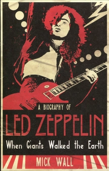 Паперова книга «When Giants Walked the Earth: A Biography of "Led Zeppelin"», автор Мік Уолл - фото №1 - мініатюра