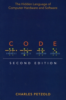 Бумажная книга «Code. The Hidden Language of Computer Hardware and Software», автор Чарльз Петцольд - фото №1 - миниатюра