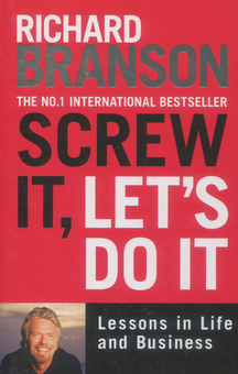 Паперова книга «Screw It, Let's Do It», автор Річард Бренсон - фото №1 - мініатюра