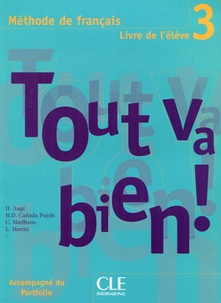 Бумажная книга «Tout va bien ! 3 Livre de L`eleve + portfolio», автор Элен Оже - фото №1 - миниатюра