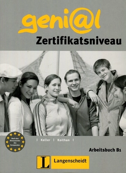 Бумажная книга «Genial. Arbeitsbuch B1. Zertifikatsniveau», авторов Сюзи Келлер, Уте Койтан - фото №1 - миниатюра