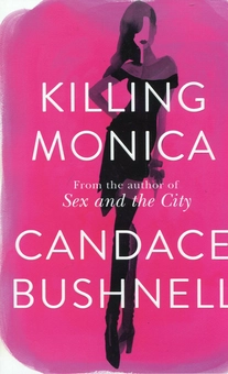 Бумажная «Killing Monica», автора Кэндес Бушнелл– фото №1