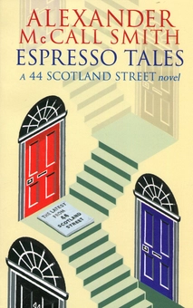 Бумажная книга «Espresso Tales: The Latest from 44 Scotland Street», автор Александер Макколл Смит - фото №1 - миниатюра
