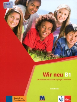 Бумажная книга «Wir neu В1. Підручник. Курс для вивчення німецької мови для молоді (+ аудіо онлайн)», автор Джорджио Мотта - фото №1 - миниатюра