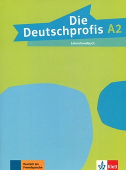 Бумажная книга «Die Deutschprofis A2. Lehrerhandbuch» - фото №1 - миниатюра