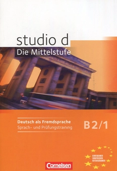 Бумажная книга «Studio d B2.1. Die Mittelstufe. Deutsch als Fremdprache. Sprach- und Prufungstraining (+ CD)» - фото №1 - миниатюра