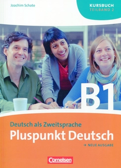 Бумажная книга «Pluspunkt Deutsch B1. Kursbuch Teilband 2. Neue Ausgabe» - фото №1 - миниатюра