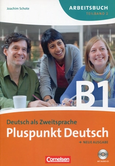 Бумажная книга «Pluspunkt Deutsch. Gesamtband 3. Neue Ausgabe. Teilband 2. Arbeitsbuch (+ CD)», автор Иоахим Шоте - фото №1 - миниатюра