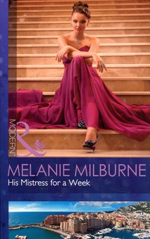Бумажная книга «His Mistress for a Week», автор Мелани Милберн - фото №1 - миниатюра