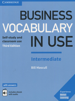 Паперова книга «Business Vocabulary in Use: Intermediate Book with Answers and Enhanced ebook Self-Study and Classroom Use», автор Білл Маскулл - фото №1 - мініатюра