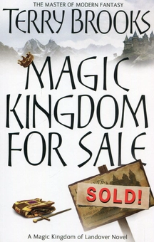 Бумажная книга «Magic Kingdom for Sale/ Sold!», автор Терри Брукс - фото №1 - миниатюра