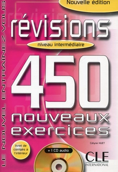 Бумажная книга «Revisions 450 Exercises Textbook + Key (+CD Audio)  (Intermediate B1) (French Edition)», автор Селин Юэт - фото №1 - миниатюра