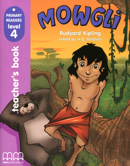 Бумажная книга «Mowgli. Level 4. Teacher’s Book», автор Редьярд Киплинг - фото №1 - миниатюра