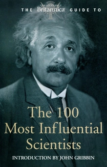 Бумажная книга «The Britannica Guide to 100 Most Influential Scientists» - фото №1 - миниатюра