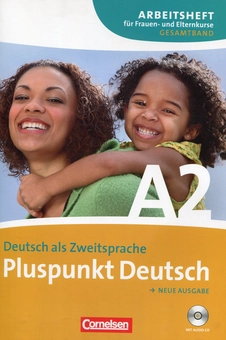 Паперова книга «Pluspunkt Deutsch. A2 Arbeitsheft fur Frauen- und Elternkurse (+ CD)», авторів Верена Драйсіг, Єва Котарба - фото №1 - мініатюра
