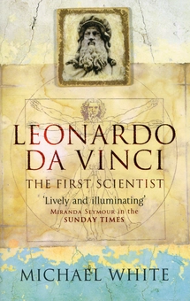 Бумажная книга «Leonardo: The First Scientist», автор Майкл Уайт - фото №1 - миниатюра