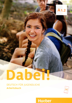 Бумажная книга «Підручник Dabei! A1.2. Arbeitsbuch», авторов Джозеф Альберти, Зигфрид Баттнер, Габриэле Копп - фото №1 - миниатюра