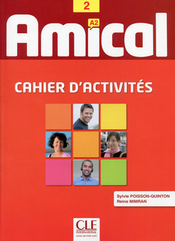 Бумажная книга «Amical 2. Cahier d`activities (+ CD-ROM)», авторов Сильвия Пуассон-Квинтон, Рене Мимран - фото №1 - миниатюра