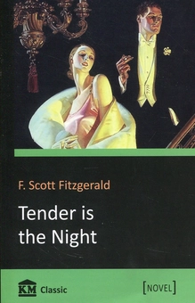 Бумажная книга «Tender is the Night», автор Фрэнсис Скотт Фицджеральд - фото №1 - миниатюра