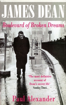 Паперова книга «James Dean. Boulevard of Broken Dreams», автор Пол Александер - фото №1 - мініатюра