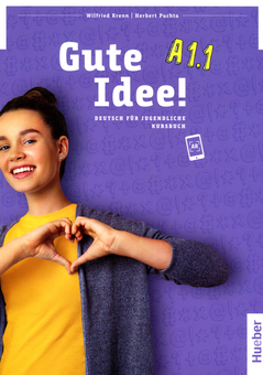 Бумажная книга «Gute Idee! A1.1. Deutsch fur Jugendliche / Kursbuch», авторов Вилфрид Кренн, Герберт Пухта - фото №1 - миниатюра