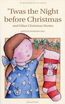Паперова книга «Twas the Night Before Christmas & Other Christmas Stories», авторів Ганс Кристіан Андерсен, О. Генрі, Чарлз Діккенс, Луїза Мей Олкотт, Люсі Мод Монтгомері, Клемент Кларк Мур, Олів Торн Міллєр - фото №1 - мініатюра