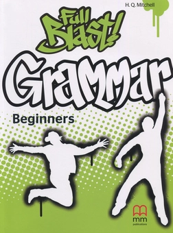 Бумажная книга «Full Blast Grammar Beginners», автор Гарольд Квинтон Митчелл - фото №1 - миниатюра