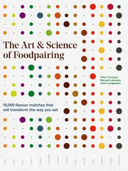 Бумажная книга «The Art & Science of Foodpairing», авторов Бернар Лаусс, Питер Кукит, Йохан Лангенбик - фото №1 - миниатюра